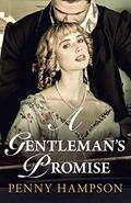 A Gentleman’s Promise: A Regency Romance (Gentlemen Book #1) by Penny Hampson