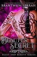 Beauty's Secret (Beast and Beauty #2) by Celia Breslin
