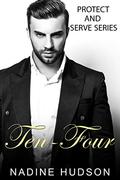 Ten Four (Protect and Serve #5) by Nadine Hudson