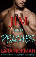 Jim And Peaches (Carter's Bar #4) by Lara Norman
