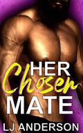Her Chosen Mate: A Quarantine Romance (Venus Quarantine Initiative #1) by LJ Anderson