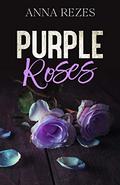 Purple Roses (Pink Wine & Roses) by Anna Rezes
