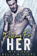 Falling for Her (Billionaire Bad Boys #1) by Mia Ford