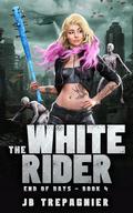 The White Rider by J.B. Trepagnier