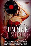Summer Singles: A collection of bite-sized, Kindle-melting stories by Georgia Lyn Hunter