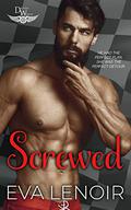 Screwed: A Driven World Novel (The Driven World) by KB Worlds