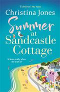 Summer at Sandcastle Cottage by Christina Jones