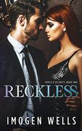 Reckless: Triple R Security, Book 2 (Triple R Security #2) by Imogen Wells