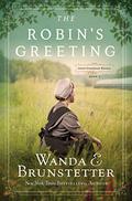 The Robin's Greeting: Amish Greenhouse Mystery #3 by Wanda E. Brunstetter