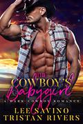 The Cowboy's Babygirl: A dark cowboy romance by Tristan Rivers