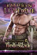 WolfeBlade by Kathryn Le Veque