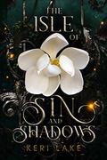 The Isle Of Sin And Shadows by Keri Lake