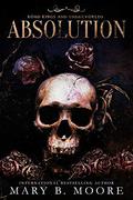 Absolution (Road Kings And Underworlds #1) by Mary B. Moore