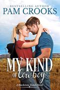 My Kind of Cowboy (Blackstone Ranch #3) by Pam Crooks