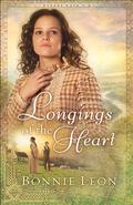 Longings of the Heart : A Novel (Sydney Cove #2) by Bonnie Leon
