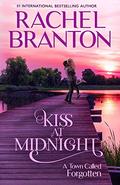 Kiss at Midnight: A Sweet Small Town Romance (A Town Called Forgotten #1) by Rachel Branton