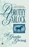 A Gentle Giving by Dorothy Garlock