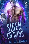 Siren Craving (Raven Falls #6) by R. O'Leary