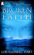 Broken Faith (The Calgary Chronicles #2) by Lois Cloarec Hart