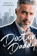Doctor Daddy: An Age Gap Secret Baby Romance (Forbidden Temptations) by Sofia T Summers