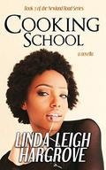 Cooking School (Newland Road #3) by Linda Leigh Hargrove