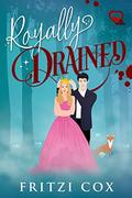 Royally Drained (V.I.L.F. #1) by Fritzi Cox