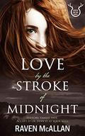 Love by the Stroke of Midnight (Castle on the Loch #1) by Raven McAllan
