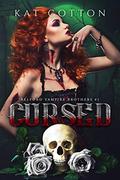 Cursed (Belford Vampire Brothers #1) by Kat Cotton