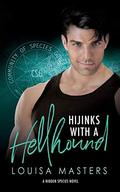 Hijinks With A Hellhound by Louisa Masters