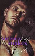 Vicious Little Snakes by Trilina Pucci
