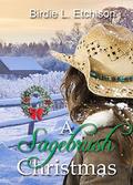 A Sagebrush Christmas by Birdie L. Etchison
