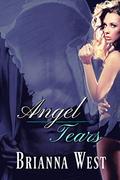 Angel Tears by Brianna West