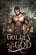 The Golden God (The Ares Trials #3) by Rose Wilson
