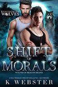 Shift of Morals by K. Webster