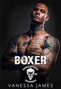 Boxer (Satan's Outcasts MC Sacramento Chapter): Ruthless Revenge MC Romance Series: Book 5 (Satan's Outcasts MC #5) by Vanessa James