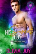 His Sweet Boy: An M/M Second Chance at Love Romance (AirB&D #2) by Olivia Joy