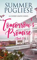 Tomorrow's Promise : A Cherry Grove Story by Summer Pugliese