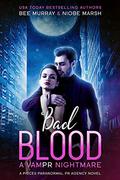 Bad Blood: A VamPR Nightmare (Pisces Paranormal PR Agency #1) by Niobe Marsh