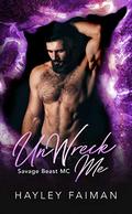 UnWreck Me (Savage Beast MC #7) by Pink Ink Designs