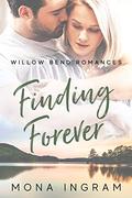 Finding Forever (Willow Bend #2) by Mona Ingram