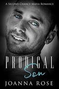 Prodigal Son: A Second Chance Mafia Romance (Blood and Honor) by Joanna Rose
