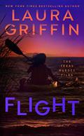Flight (The Texas Murder Files #2) by Laura Griffin
