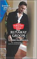Runaway Groom (Fortunes of Texas: The Hotel Fortune #4) by Lynne Marshall