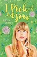 I Pick You by Eryn Scott
