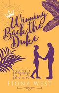 Winning Back the Duke (Rocky Royal Romance #4) by Fiona West