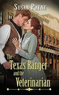 The Texas Ranger and the Veterinarian by Susan Payne