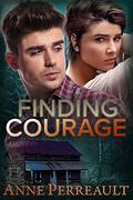 Finding Courage by Anne Perreault