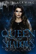 Queen of the Shadows (Regina Umbra #2) by Eva Blackwing