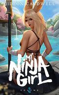 My Ninja Girl 2 (My Ninja Girl #2) by Gideon Caldwell