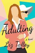 Adulting by Liz Talley